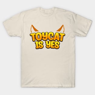 Toycat Is Yes T-Shirt